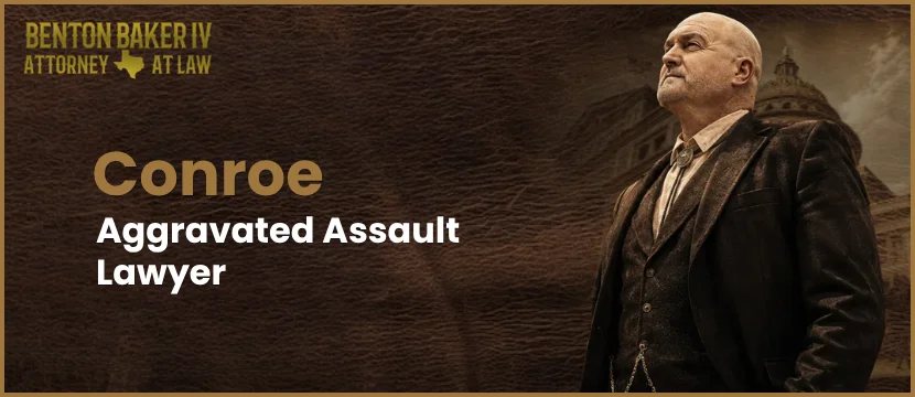 Conroe Aggravated Assault Lawyer-image
